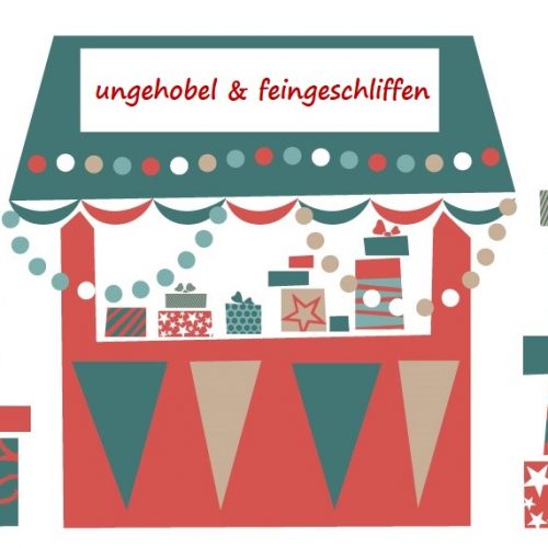 ungehobelt & feingeschliffen